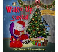 Wake Up Santa!: A Christmas wish (Little Tacker Tales)