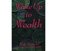 Wake up to Wealth