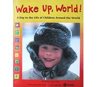 Wake Up, World!: A Day in the Life of Children Around the World