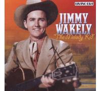 Wakely, Jimmy - The Melody Kid