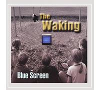 Waking - Blue Screen