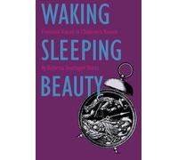 Waking Sleeping Beauty: Feminist Voices in Children's Books