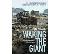 Waking the Giant – How a changing climate triggers earthquakes, tsunamis, and volcanoes