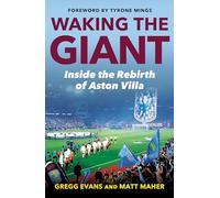 Waking the Giant : Inside the Rebirth of Aston Villa
