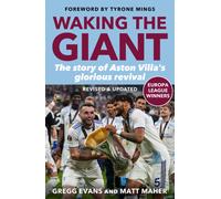 Waking the Giant : The Story of Aston Villa's Glorious Revival