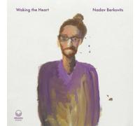 Nadav Berkovits - Waking the Heart