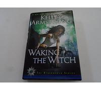 Waking the Witch (Women of the Otherworld, 11)