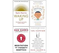 Waking Up, Headspace Guide To Meditation And Mindfulness, Meditation For Fidgety Skeptics, 10% Happier 4 Books Collection Set