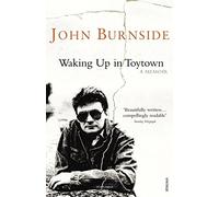 Waking Up in Toytown: A Memoir (Burnside Biographies)