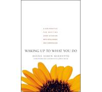 Waking Up to What You Do: A ZEN Practice for Meeting Every Situation (Shambhala Pocket Classics): A Zen Practice for Meeting Every Situation with Intelligence and Compassion
