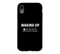 Waking Up Would Not Recommend Funny Sarcastic Humor Case for iPhone XR