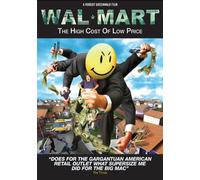 Wal-mart - The High Cost of Low Price