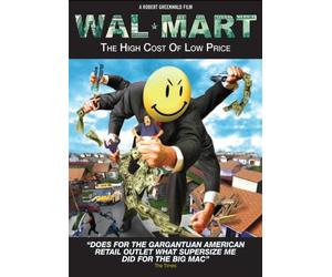 Wal-mart - The High Cost of Low Price