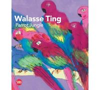 Walasse Ting: Parrot Jungle