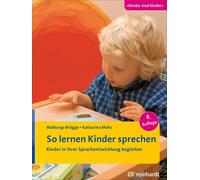 Walburga Brügge So lernen Kinder sprechen: Kinder in ihrer Sprachent (Paperback)