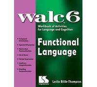 WALC 6: Functional Language: Workbook of Activities for Language and Cognition