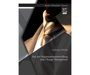 Walde - Von der Organisationsentwicklung zum Change Management - New p - X555z