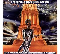 WALDEMAR WUNDERBAR SYNDIK - I Make You Feel Good [VINYL]