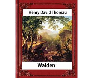 Walden, (1854), by Henry David Thoreau (Worlds classics)