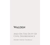Walden, and On The Duty Of Civil Disobedience: Classic Edition Republished by North Publishers