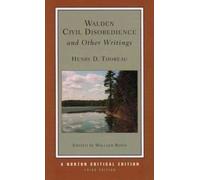 Walden, Civil Disobedience, and Other Writings (Norton Critical Editions) 3rd edition by Thoreau, Henry D. (2008) Paperback