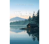 Walden: La vida en los bosques