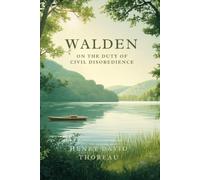 WALDEN: ON THE DUTY OF CIVIL DISOBEDIENCE