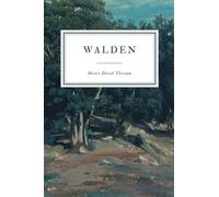 Walden: or Life in the Woods