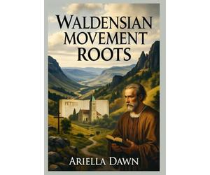 Waldensian Movement Roots: Peter Lombard, Nicene Creed History, Didache Teachings & Ancient Texts Like Enoch and Giants