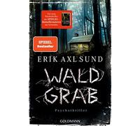 Waldgrab: Psychothriller by Sund, Muller New 9783442483358 Fast Free Shipping.