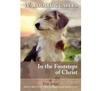 Waldo Maccabees. In the Footsteps of Christ.