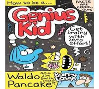 Waldo Pancake Ltd How to be a Genius Kid Paperback Book Waldo Pancake Ltd Multicolor