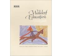 Waldorf Education: A Family Guide