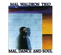 Waldron Mal - Mal Dance & Soul