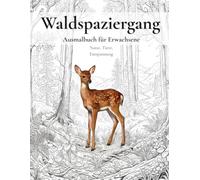Waldspaziergang: Ausmalbuch für Erwachsene