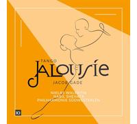 Walentin, Niklas / Nabil Shehata/Philharmonie Südwestfalen - JALOUSIE - Works for Violin and Orchestra by Jacob Gade