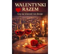 Walentynki Razem. Gra na wieczór we dwoje.