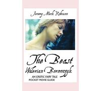 Walerian Borowczyk: The Beast: Pocket Movie Guide: The Beast: an Erotic Fairy Tale: Pocket Movie Guide