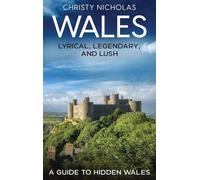 Wales: A Guide to Hidden Wales: 5 (Hidden Gems)