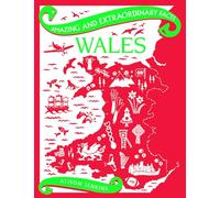 Wales (Amazing and Extraordinary Facts)