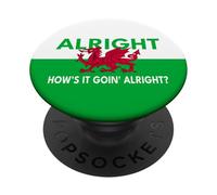 Wales Cymru Red Dragon Flag How's it Goin' Alright PopSockets Adhesive PopGrip