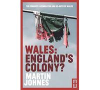 Wales: England's Colony?