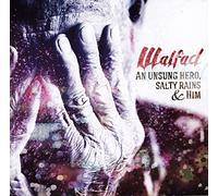 Walfad - An Unsung Hero, Salty Rains & Him
