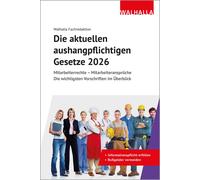 Walhalla Fachre Die aktuellen aushangpflichtigen Gesetze 2026: Mitar (Paperback)