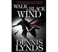 Walk a Black Wind: #4 in the Edgar Award-winning Dan Fortune mystery series