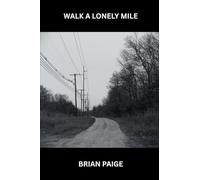 Walk a Lonely Mile