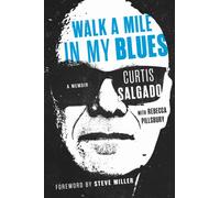 Walk a Mile in My Blues : A Memoir