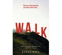 Walk : A Novel