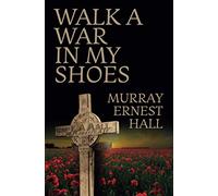 Walk a War in My Shoes