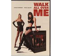 Walk All Over Me